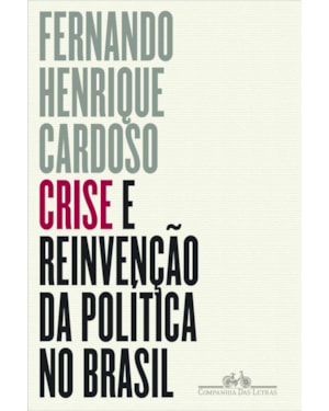 Crise e reinvenção da política no Brasil