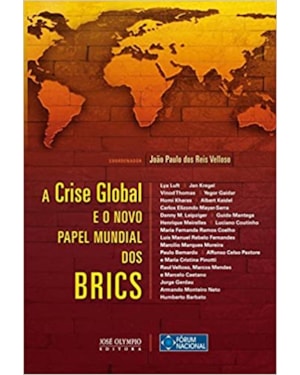 CRISE GLOBAL E O NOVO PAPEL MUNDIAL DOS BRICS, A - 1ª
