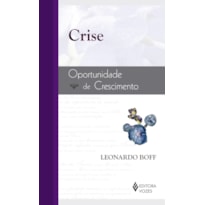 CRISE: OPORTUNIDADE DE CRESCIMENTO