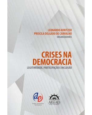 Crises na democracia: legitimidade, participação e inclusão
