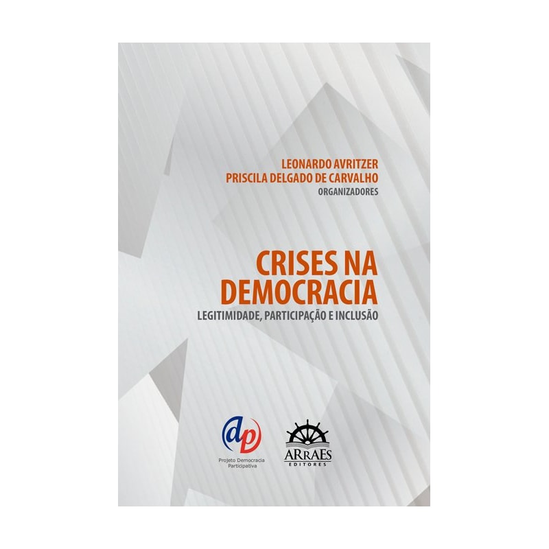 Crises na democracia: legitimidade, participação e inclusão