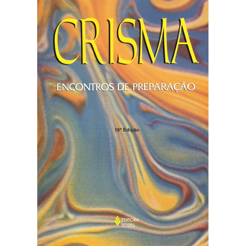 CRISMA - ENCONTROS DE PREPARAÇÃO