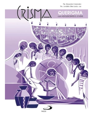 Crisma: Querigma com adolescentes e jovens