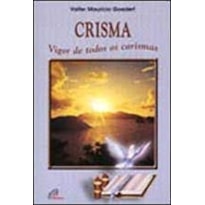 CRISMA - VIGOR DE TODOS OS CARISMAS