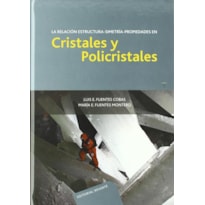 Cristales y policristales-la relación estructura-simetría-propriedades en