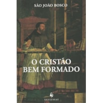 CRISTAO BEM FORMADO, O - 2ª