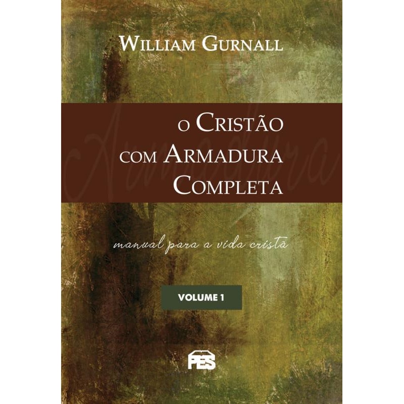 CRISTÃO COM ARMADURA COMPLETA, O