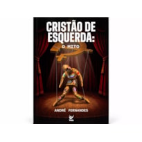 CRISTÃO DE ESQUERDA, O MITO