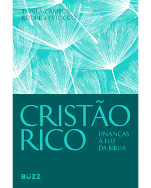 CRISTÃO RICO: FINANÇAS À LUZ DA BÍBLIA