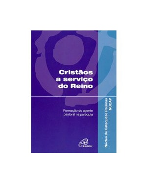 CRISTAOS AO SERVICO DO REINO - 1ª
