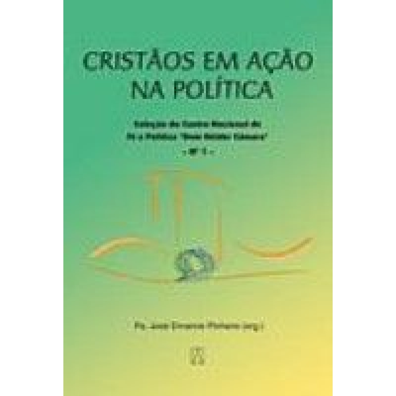 CRISTAOS EM ACAO NA POLITICA