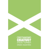 Cristianismo criativo?: uma visão sobre o cristianismo e as artes