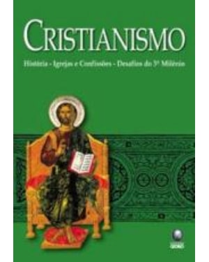 CRISTIANISMO - HISTORIA, IGREJAS E CONFISSOES - DESAFIOS DO TERCEIRO MILENI - 1