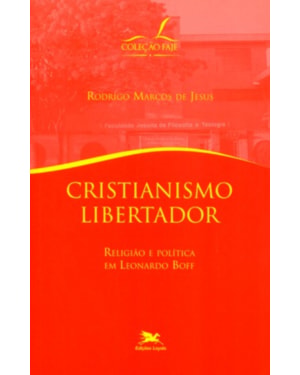 CRISTIANISMO LIBERTADOR - RELIGIAO E POLITICA EM ...