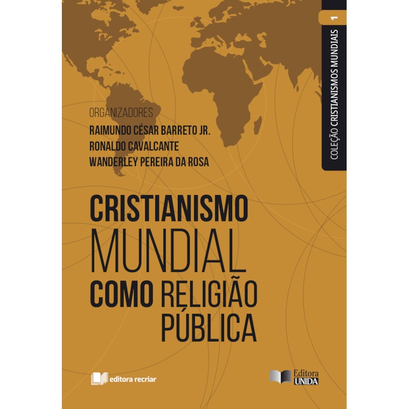 Cristianismo mundial como religião pública - vol. i
