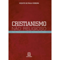 CRISTIANISMO NAO RELIGIOSO