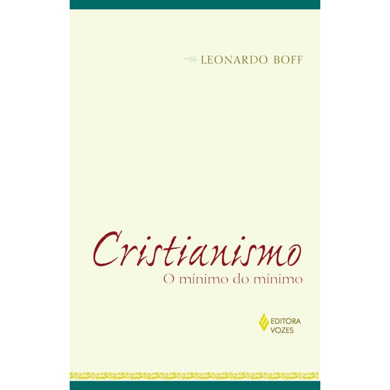 CRISTIANISMO: O MÍNIMO DO MÍNIMO