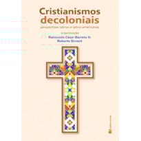 CRISTIANISMOS DECOLONIAIS
