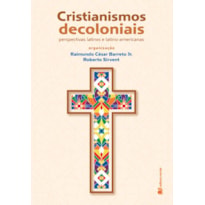 Cristianismos decoloniais: perspectivas latinxs e latino-americanas