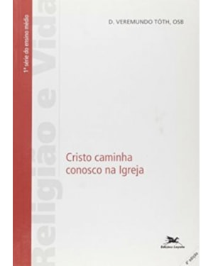 CRISTO CAMINHA CONOSCO NA IGREJA - 3ª