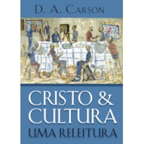 CRISTO E CULTURA- UMA RELEITURA