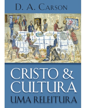 Cristo e cultura: uma releitura