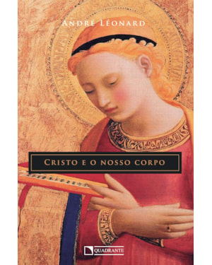 CRISTO E O NOSSO CORPO