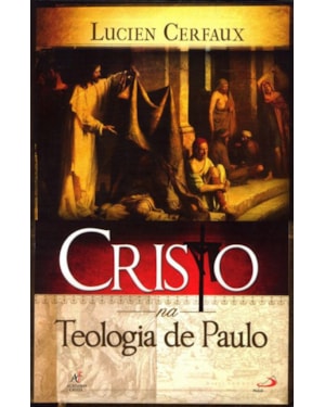 Cristo na Teologia de Paulo