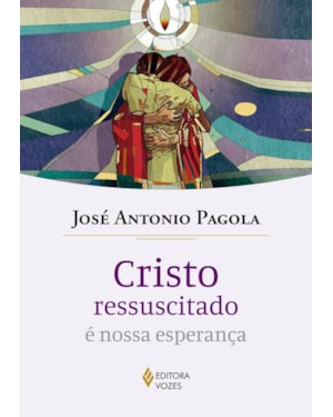 CRISTO RESSUSCITADO É NOSSA ESPERANÇA