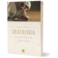 CRISTOLOGIA LA DOCTRINA DE JESUCRISTO - (VERSIÓN EN ESPAÑOL)