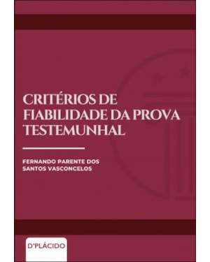 CRITÉRIOS DE FIABILIDADE DA PROVA TESTEMUNHAL