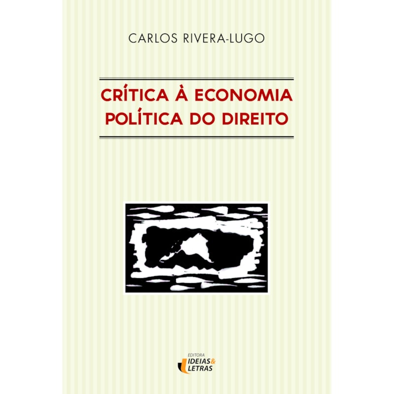 CRÍTICA À ECONOMIA POLÍTICA DO DIREITO