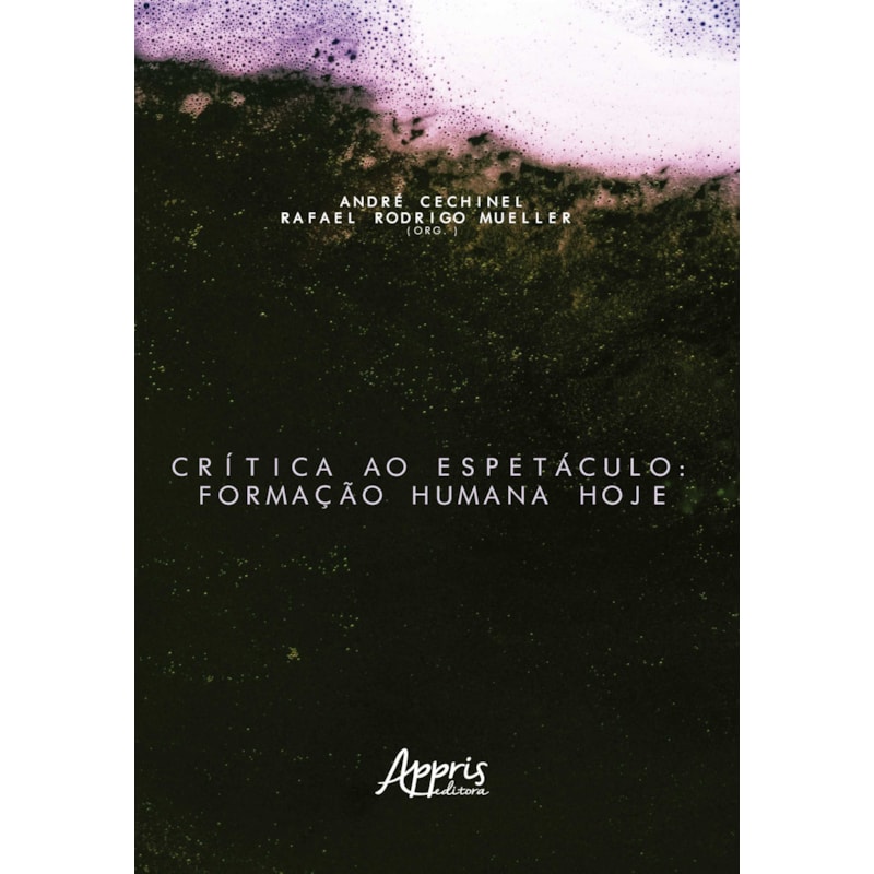 CRÍTICA AO ESPETÁCULO: FORMAÇÃO HUMANA HOJE