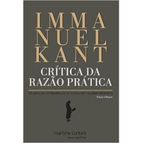 Crítica da razão prática: Tradução, introdução e notas de Valerio Rohden