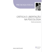 CRÍTICA E LIBERTAÇÃO NA PSICOLOGIA: ESTUDOS PSICOSSOCIAIS