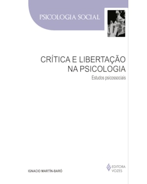 CRÍTICA E LIBERTAÇÃO NA PSICOLOGIA: ESTUDOS PSICOSSOCIAIS