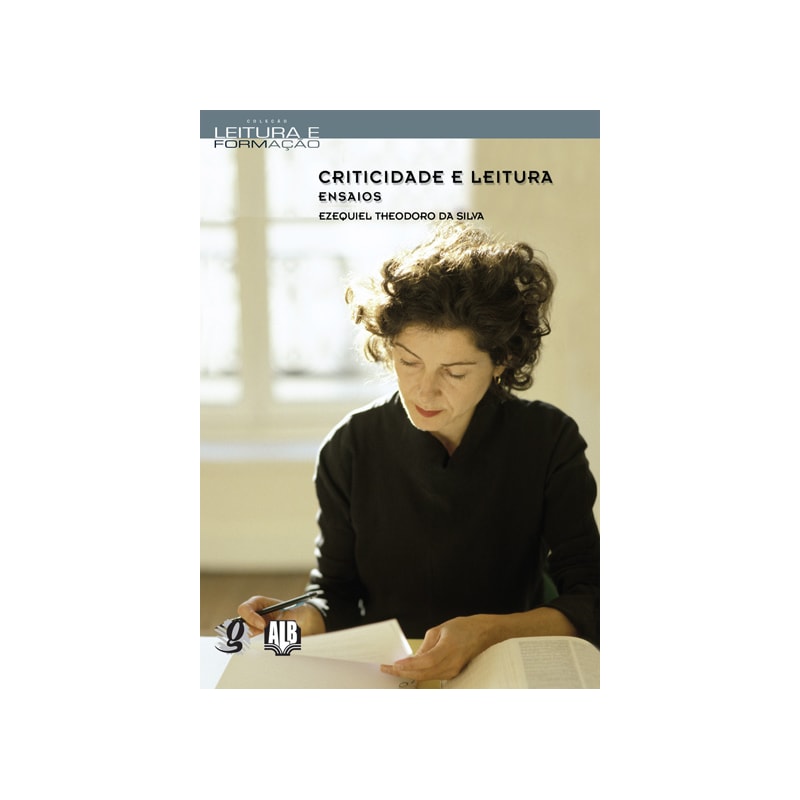Criticidade e leitura - ensaios