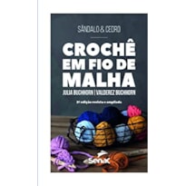 CROCHÊ EM FIO DE MALHA 2° EDIÇÃO: REVISTA E AMPLIADA