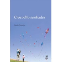 CROCODILO SONHADOR