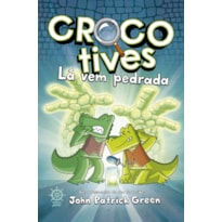 CROCOTIVES: LÁ VEM PEDRADA (VOL. 5)