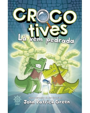 CROCOTIVES: LÁ VEM PEDRADA (VOL. 5)
