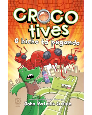CROCOTIVES: O BICHO TÁ PEGANDO (VOL. 4)
