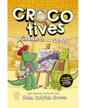 CROCOTIVES: PINTANDO O SETE (VOL. 6)