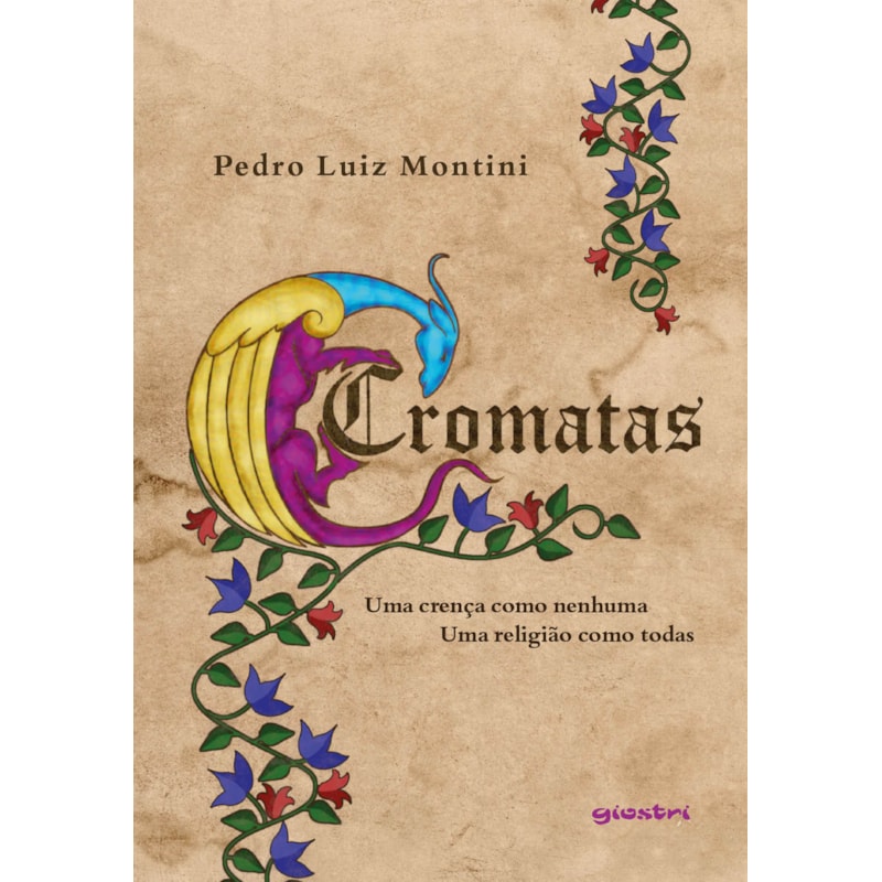 Cromatas: uma crença como nenhuma - uma religião como todas
