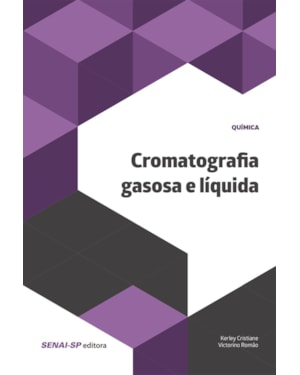 CROMATOGRAFIA GASOSA E LÍQUIDA