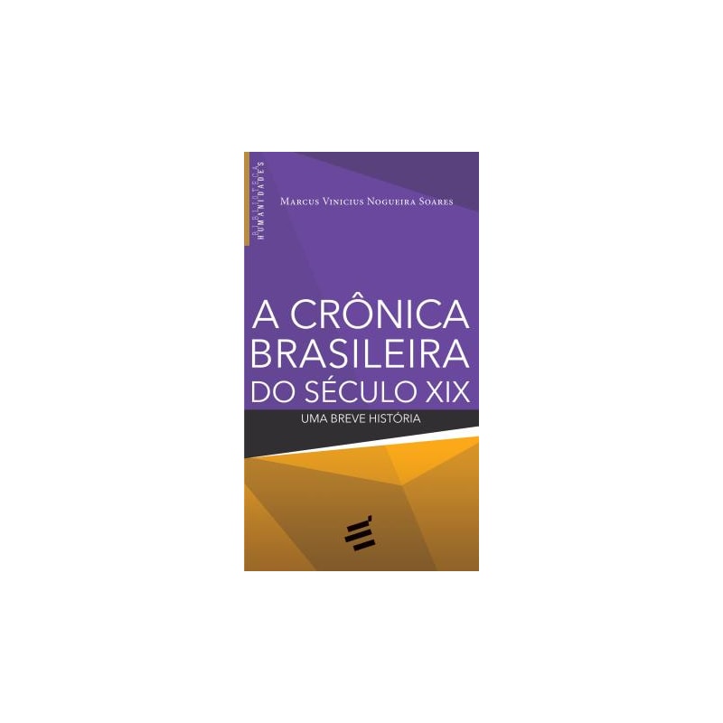 CRÔNICA BRASILEIRA - SÉCULO XIX, A
