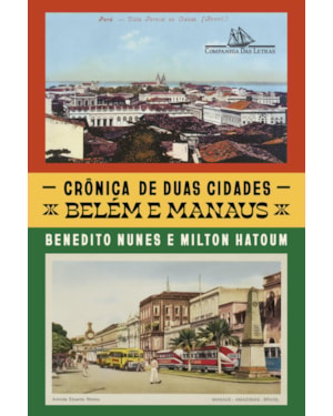 Crônica de duas cidades: belém e manaus