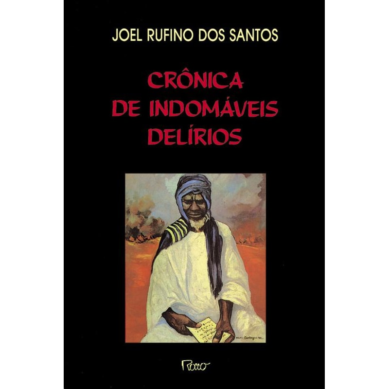 CRÔNICA DE INDOMÁVEIS DELÍRIOS