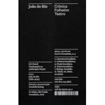 CRÔNICA, FOLHETIM, TEATRO - COLEÇÃO ACERVO