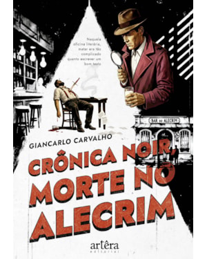 CRÔNICA NOIR, MORTE NO ALECRIM